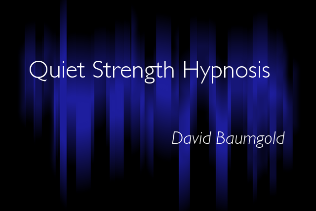 Quiet Strength -- David Baumgold
